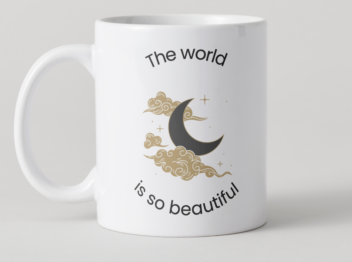 The world is so beautiful Affirmation Coffee Mug