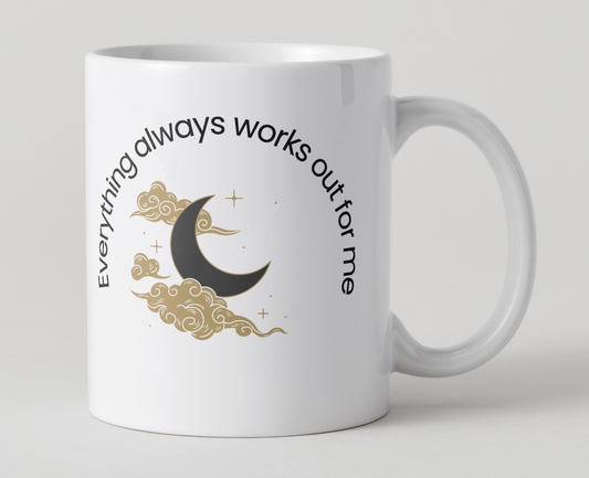 Everything always works out for me Affirmation Coffee Mug